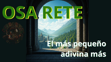 Osa Rete: El más pequeño adivina más.